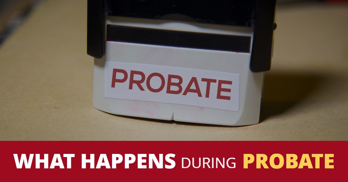What Happens In Probate